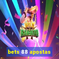 bets 88 apostas